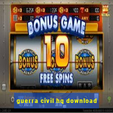 guerra civil hq download